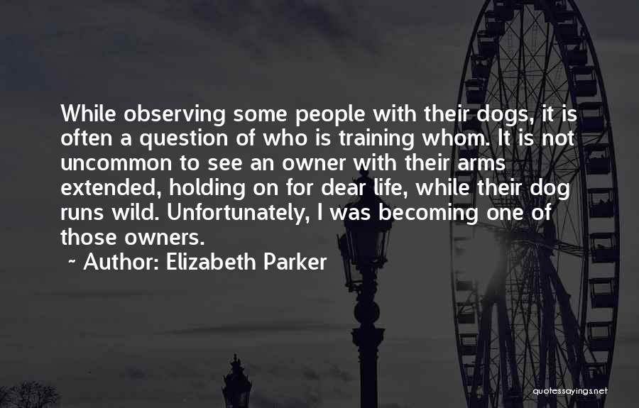 Elizabeth Parker Quotes 265183