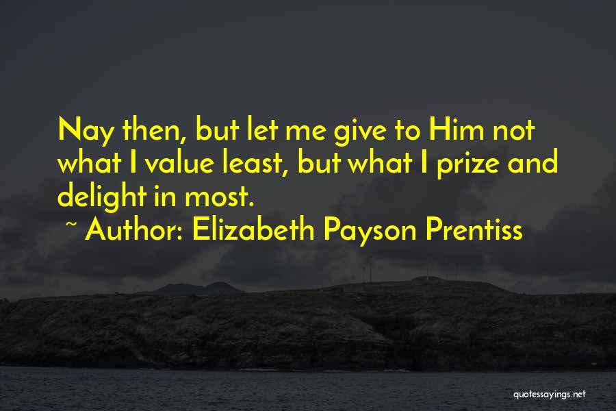 Elizabeth Payson Prentiss Quotes 1858581