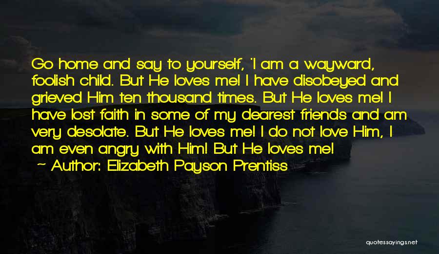 Elizabeth Payson Prentiss Quotes 927345
