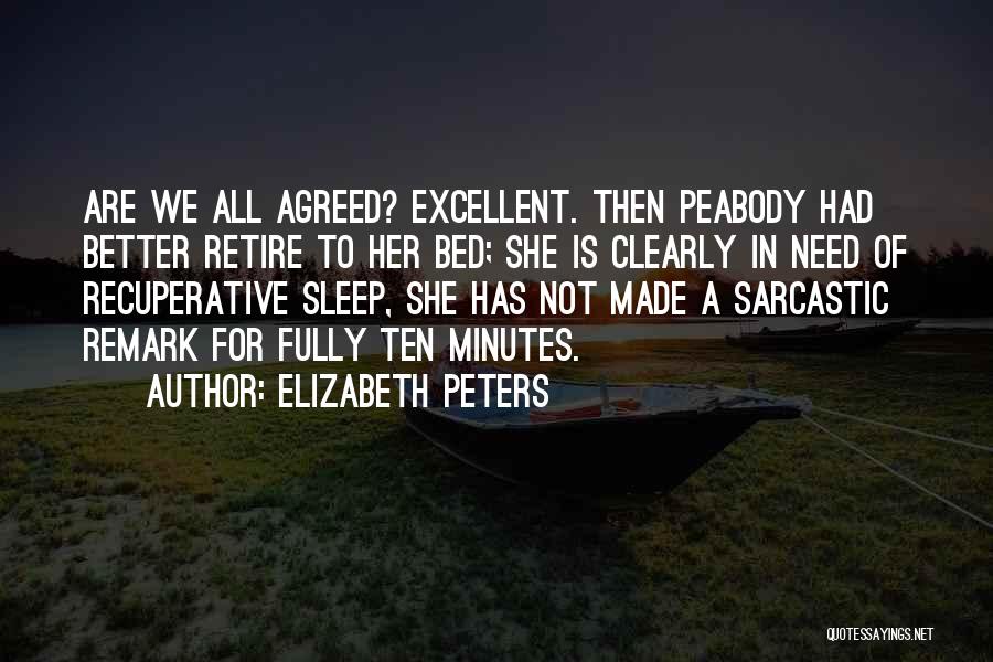 Elizabeth Peabody Quotes By Elizabeth Peters