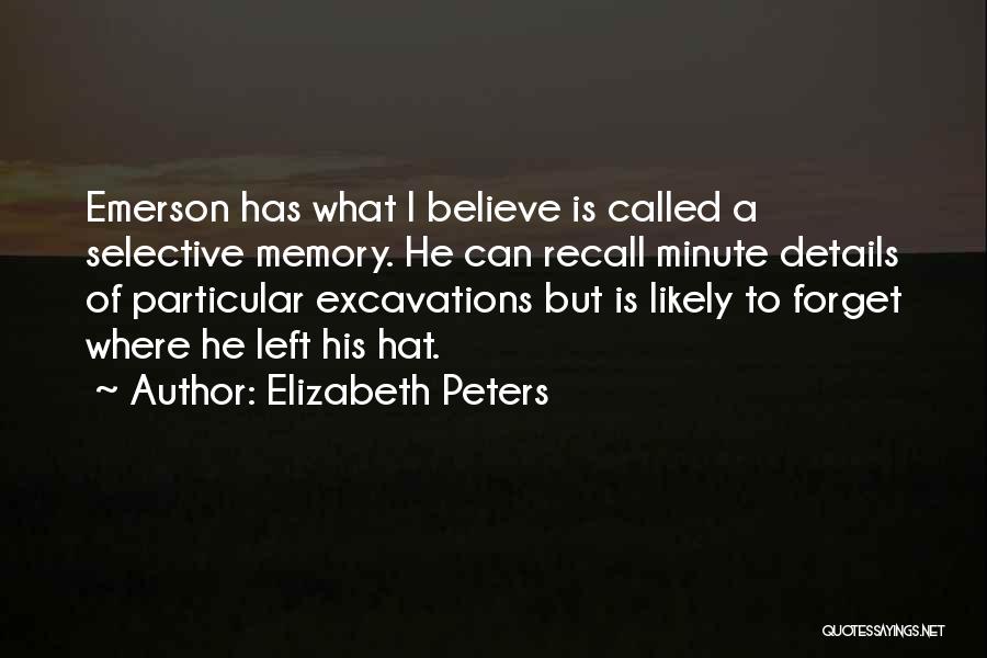 Elizabeth Peabody Quotes By Elizabeth Peters