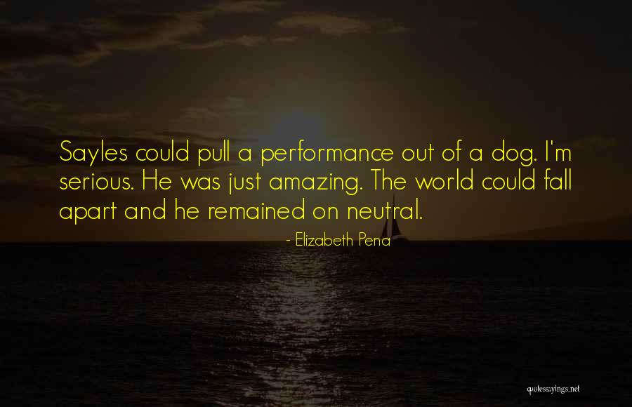 Elizabeth Pena Quotes 774774 Elizabeth Pena Quotes 774774
