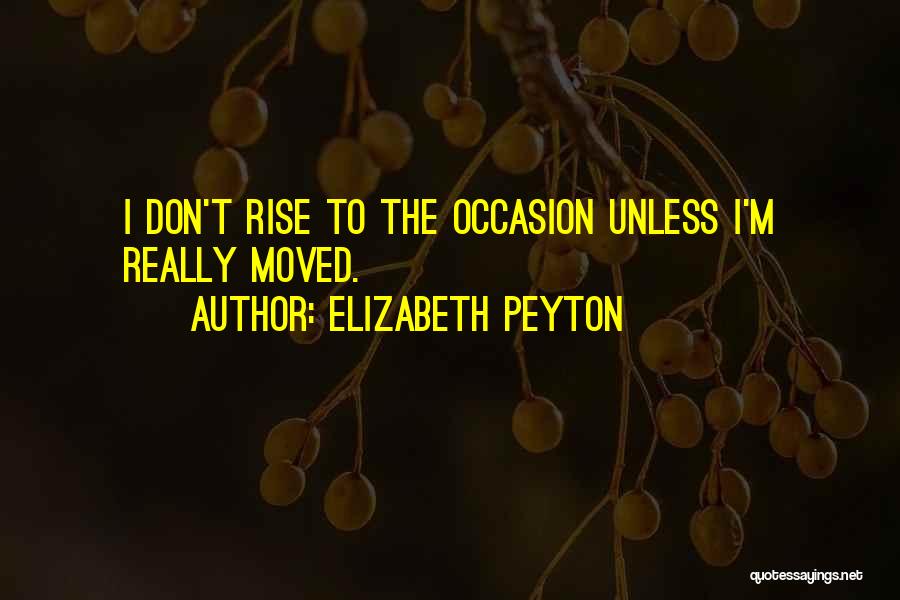 Elizabeth Peyton Quotes 1884261