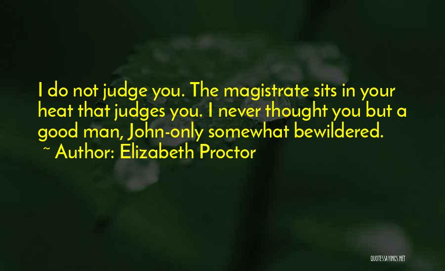 Elizabeth Proctor Quotes 1467480