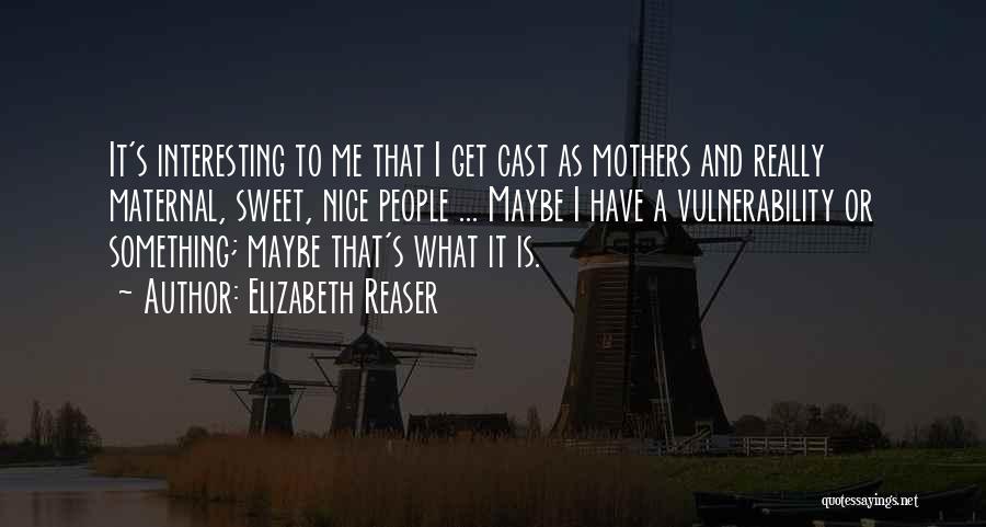 Elizabeth Reaser Quotes 513521