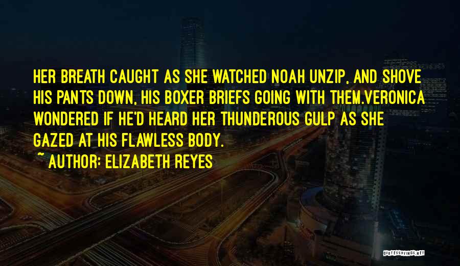 Elizabeth Reyes Quotes 1080621