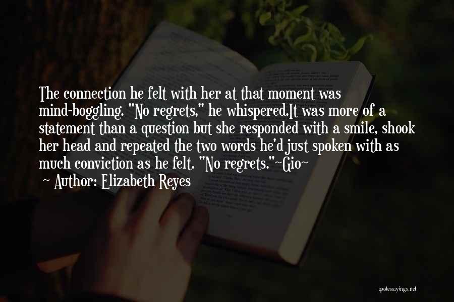 Elizabeth Reyes Quotes 1463134