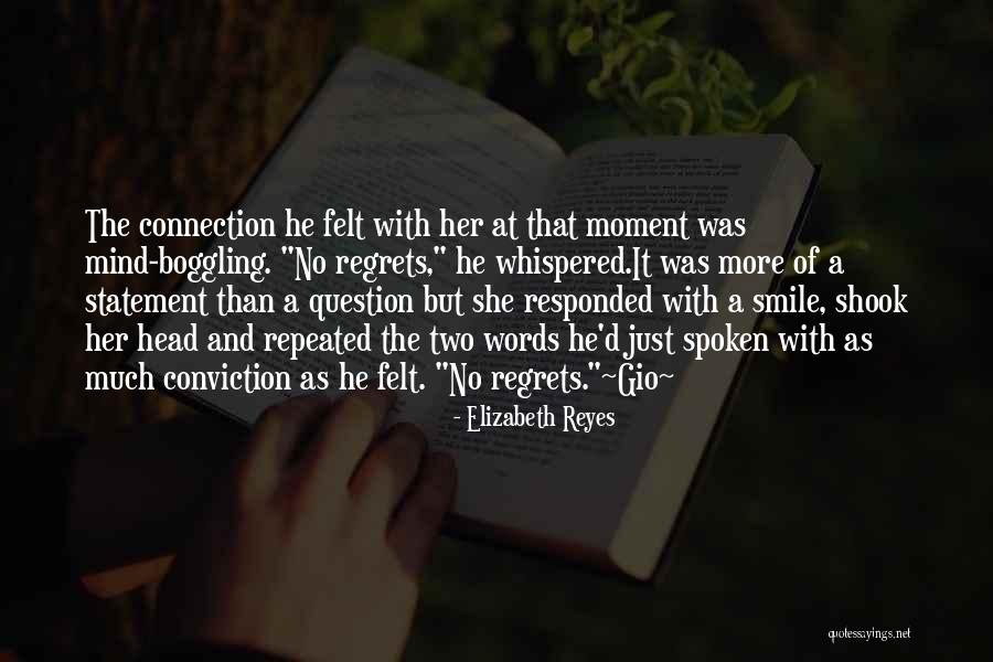 Elizabeth Reyes Quotes 1463134