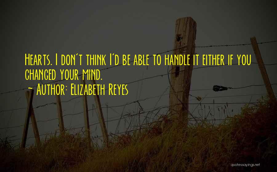Elizabeth Reyes Quotes 1709559