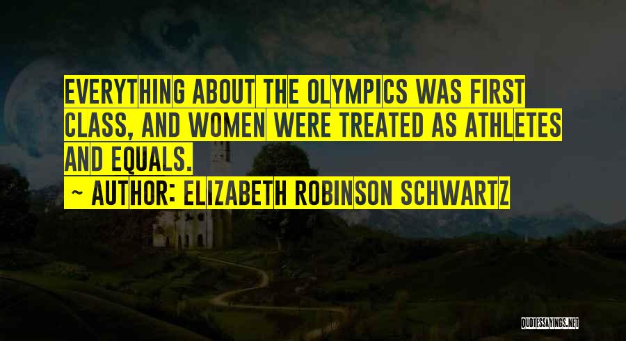 Elizabeth Robinson Schwartz Quotes 1266547