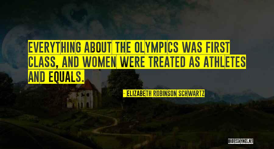 Elizabeth Robinson Schwartz Quotes 1266547