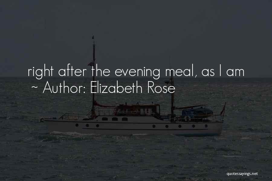 Elizabeth Rose Quotes 2057096