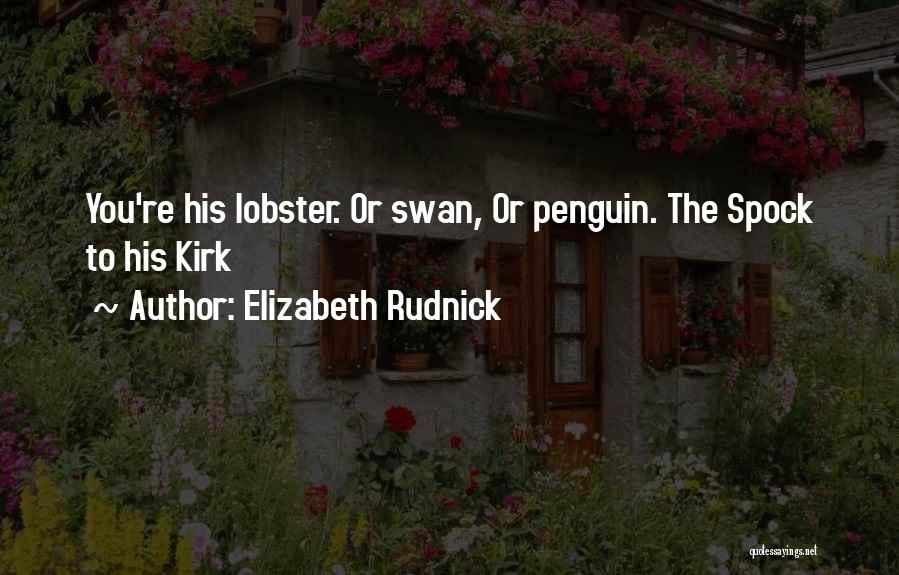 Elizabeth Rudnick Quotes 1080145