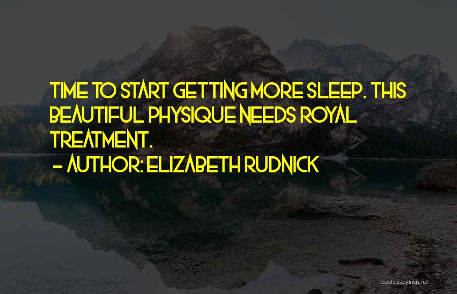 Elizabeth Rudnick Quotes 2107808