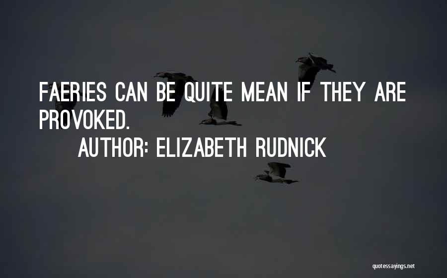 Elizabeth Rudnick Quotes 810605