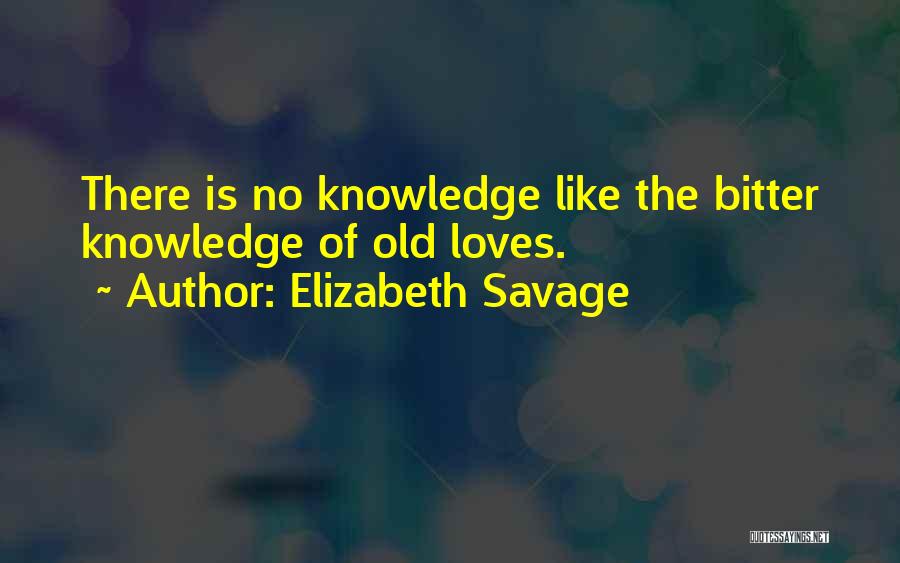 Elizabeth Savage Quotes 2269845