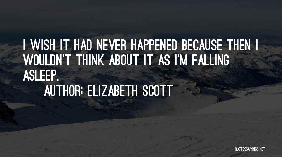 Elizabeth Scott Quotes 1031439