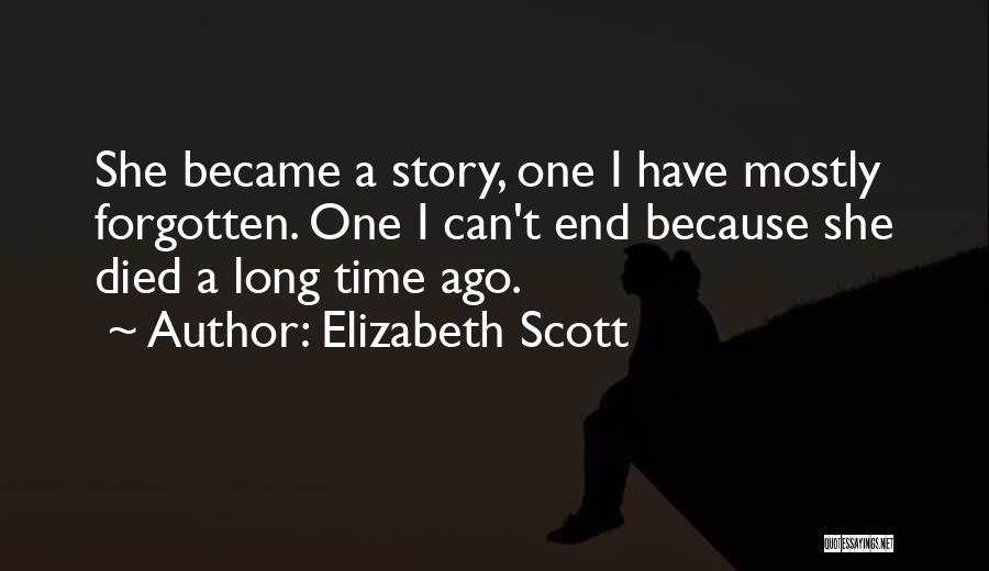 Elizabeth Scott Quotes 1108597