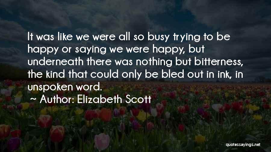 Elizabeth Scott Quotes 1138957