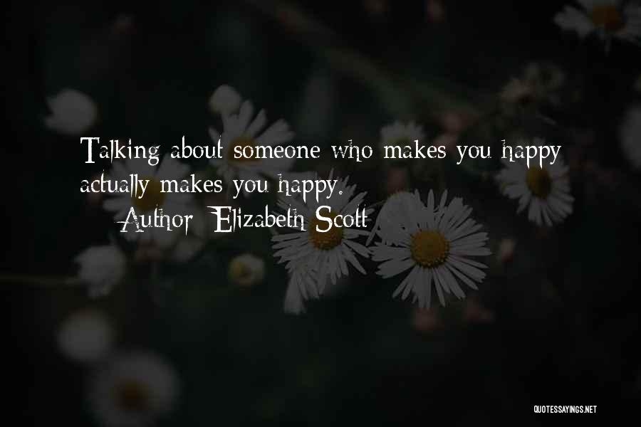 Elizabeth Scott Quotes 1206657