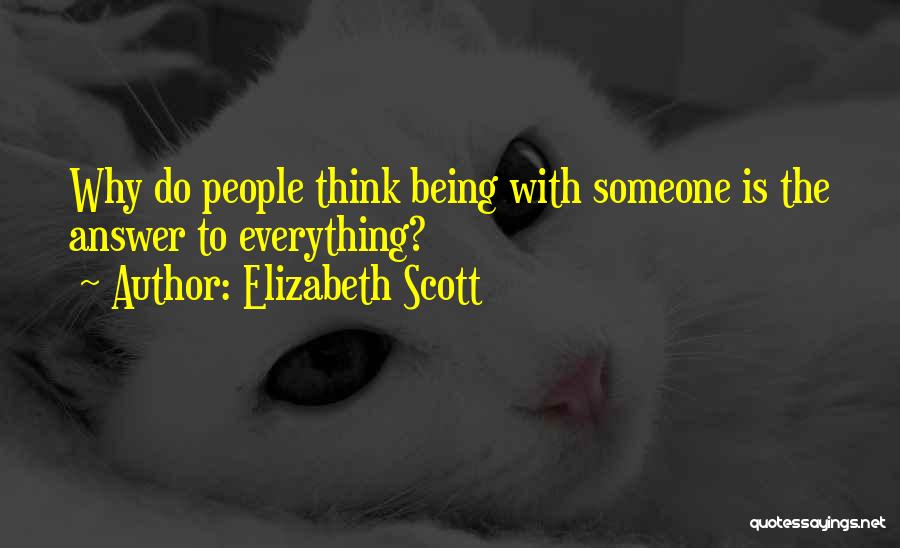 Elizabeth Scott Quotes 1217228