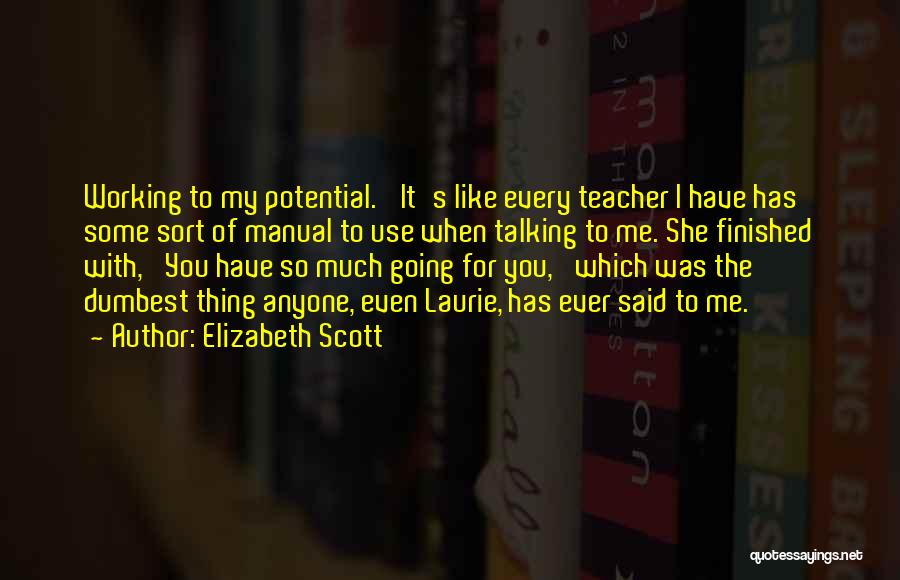 Elizabeth Scott Quotes 1290658