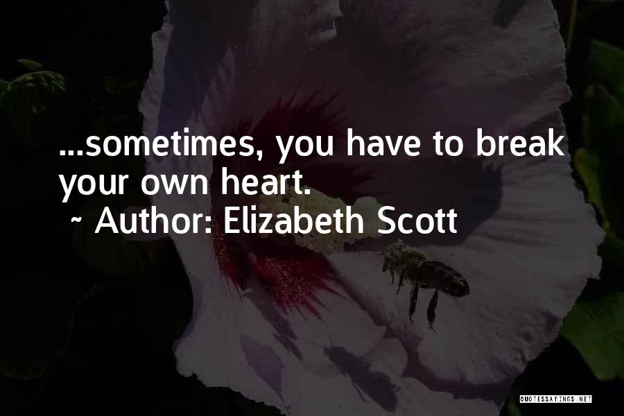 Elizabeth Scott Quotes 1318447