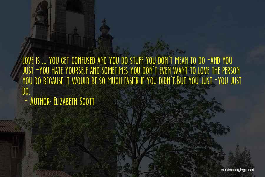 Elizabeth Scott Quotes 1353208