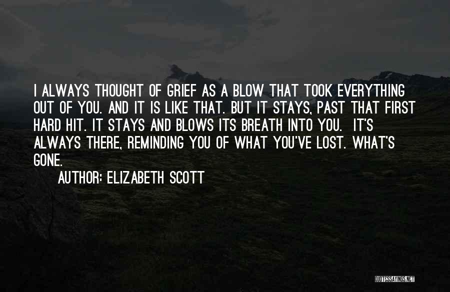 Elizabeth Scott Quotes 1413995