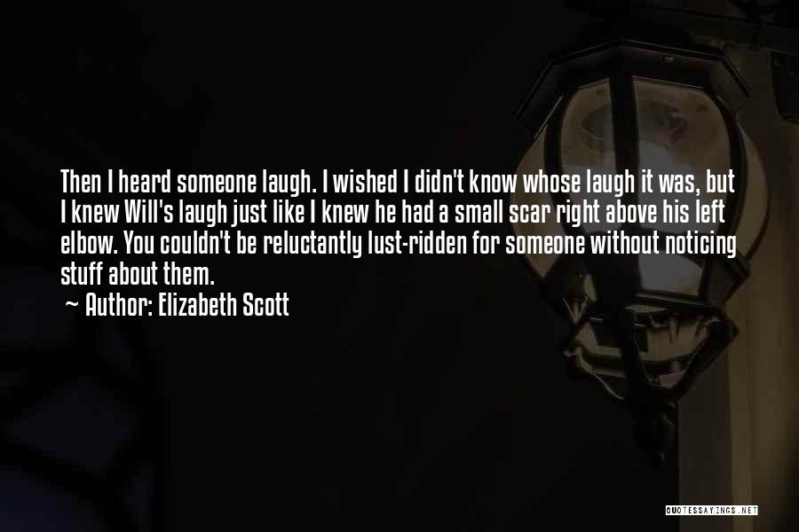 Elizabeth Scott Quotes 1724451