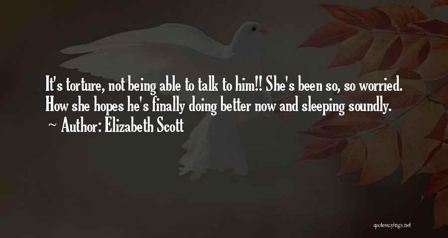 Elizabeth Scott Quotes 1757213