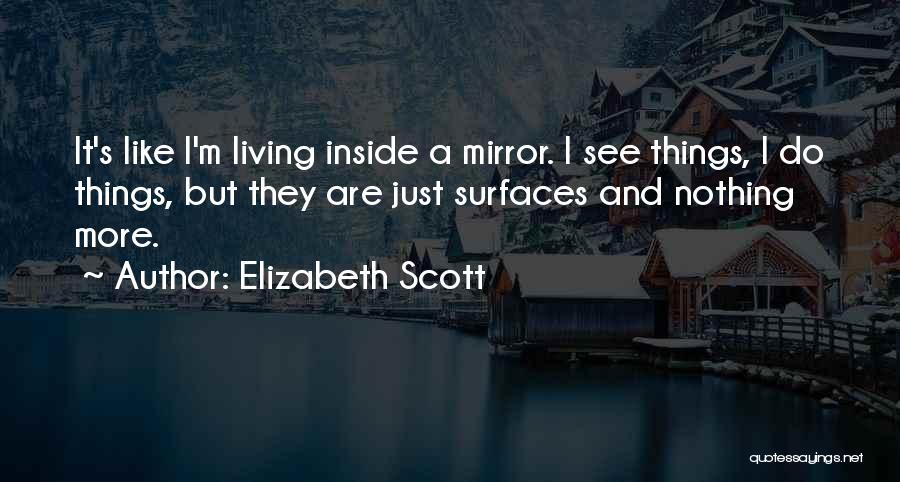 Elizabeth Scott Quotes 1919595