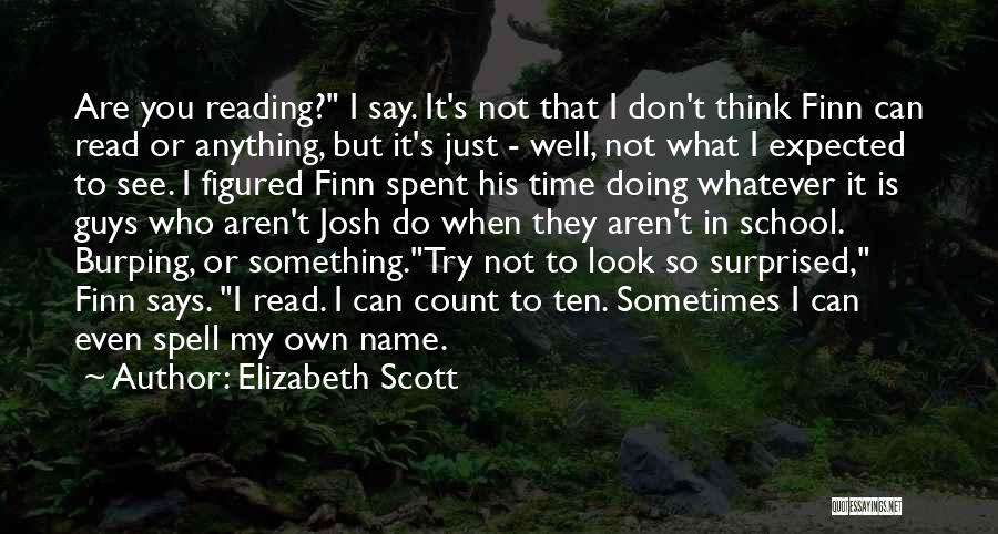 Elizabeth Scott Quotes 1960457