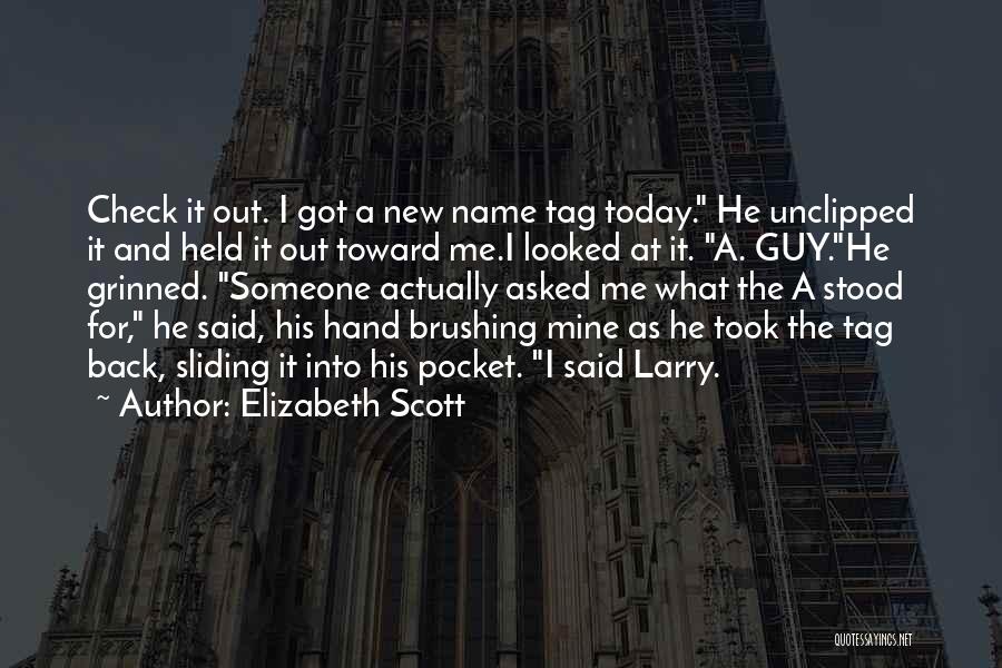 Elizabeth Scott Quotes 2189637