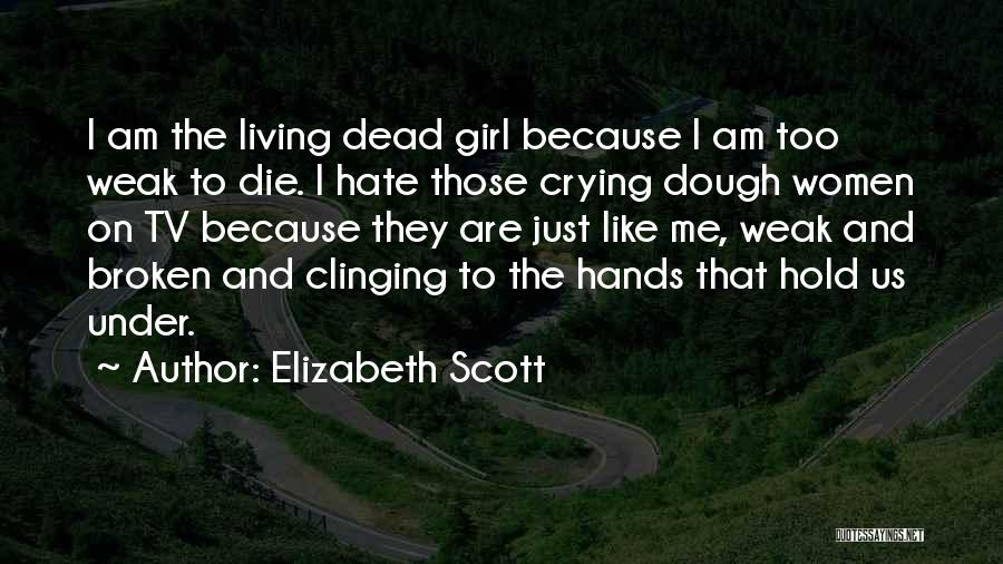 Elizabeth Scott Quotes 229185