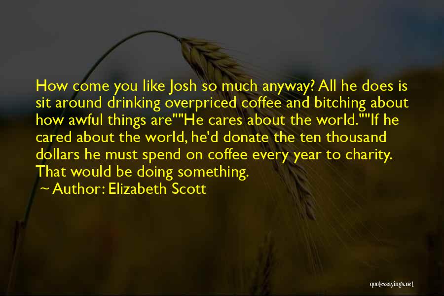 Elizabeth Scott Quotes 289286