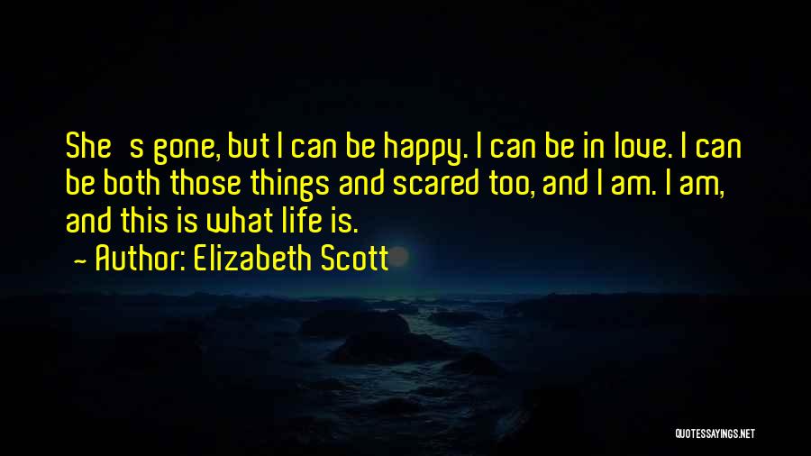 Elizabeth Scott Quotes 358574