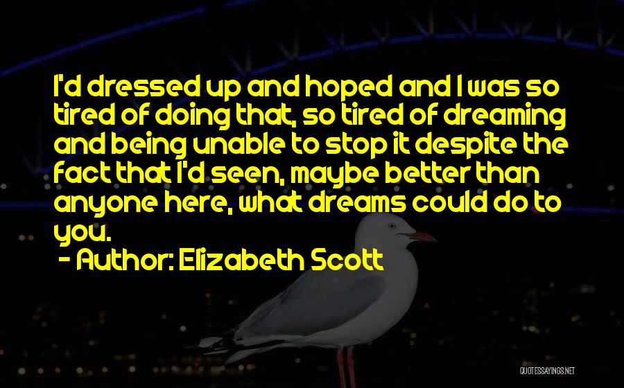 Elizabeth Scott Quotes 585186