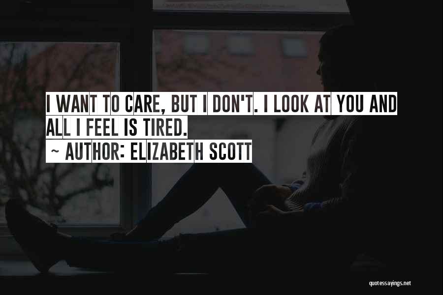 Elizabeth Scott Quotes 850203