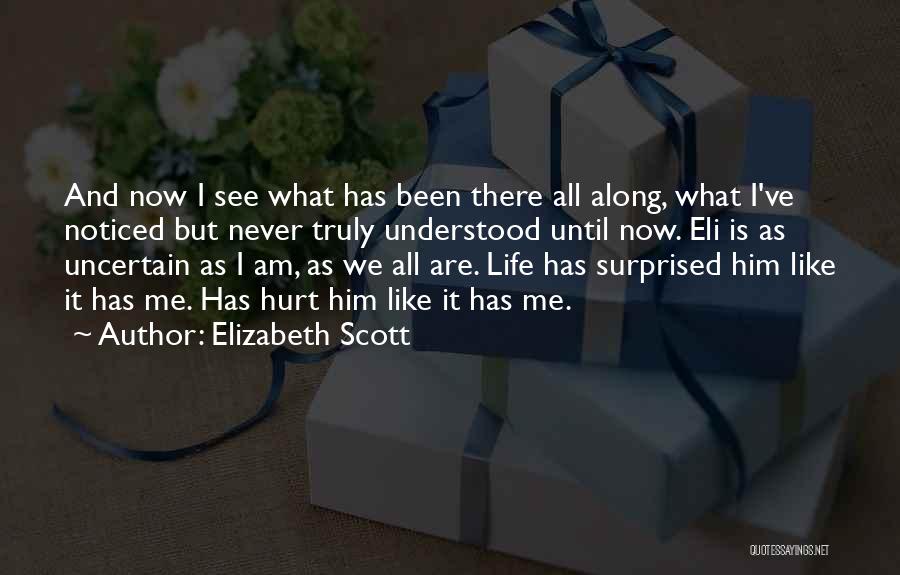 Elizabeth Scott Quotes 952099