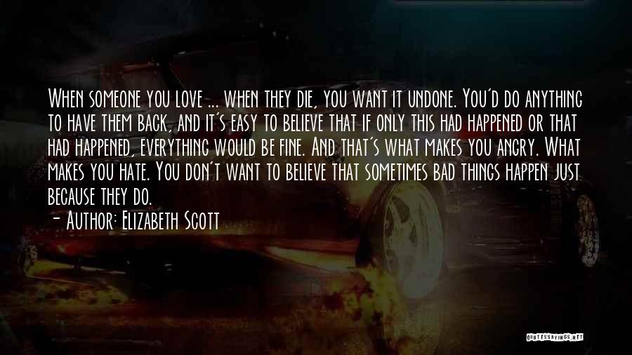 Elizabeth Scott Quotes 999271