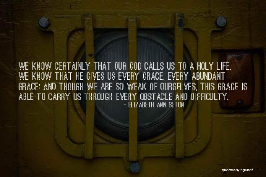 Elizabeth Seton Quotes By Elizabeth Ann Seton