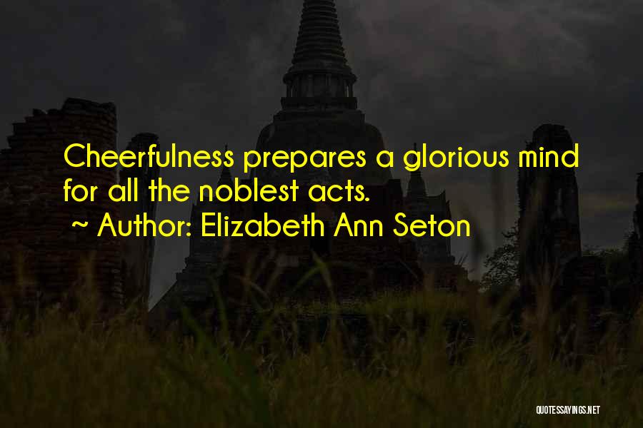Elizabeth Seton Quotes By Elizabeth Ann Seton