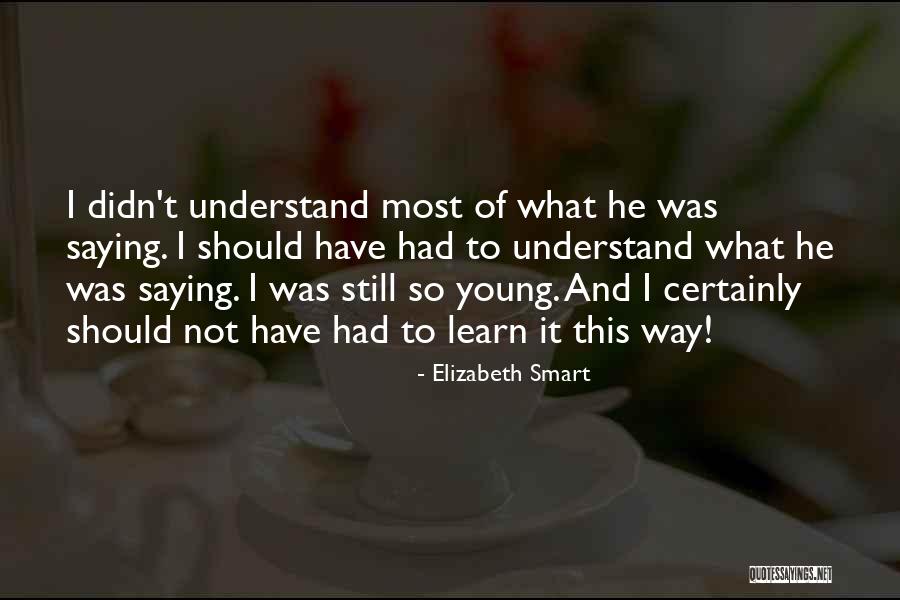Elizabeth Smart Quotes 800687 Elizabeth Smart Quotes 800687