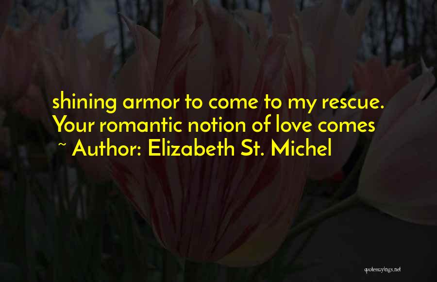Elizabeth St. Michel Quotes 1462275
