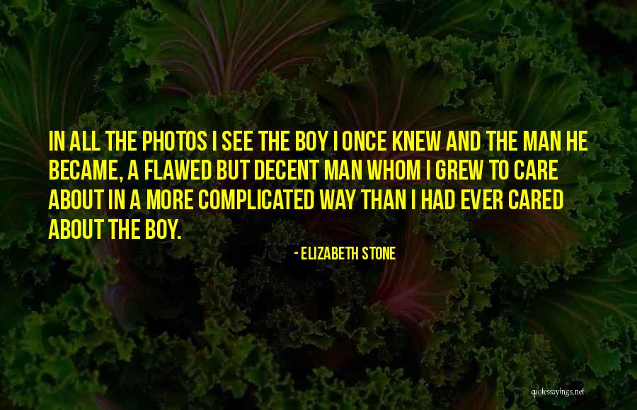 Elizabeth Stone Quotes 216538