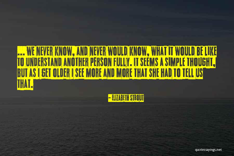 Elizabeth Strout Quotes 1171325 Elizabeth Strout Quotes 1171325
