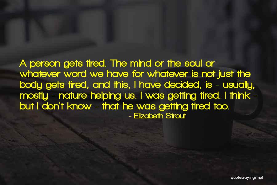 Elizabeth Strout Quotes 1344007 Elizabeth Strout Quotes 1344007