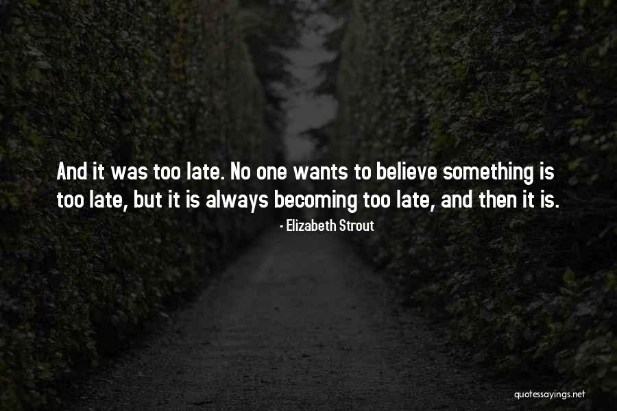 Elizabeth Strout Quotes 1845744 Elizabeth Strout Quotes 1845744