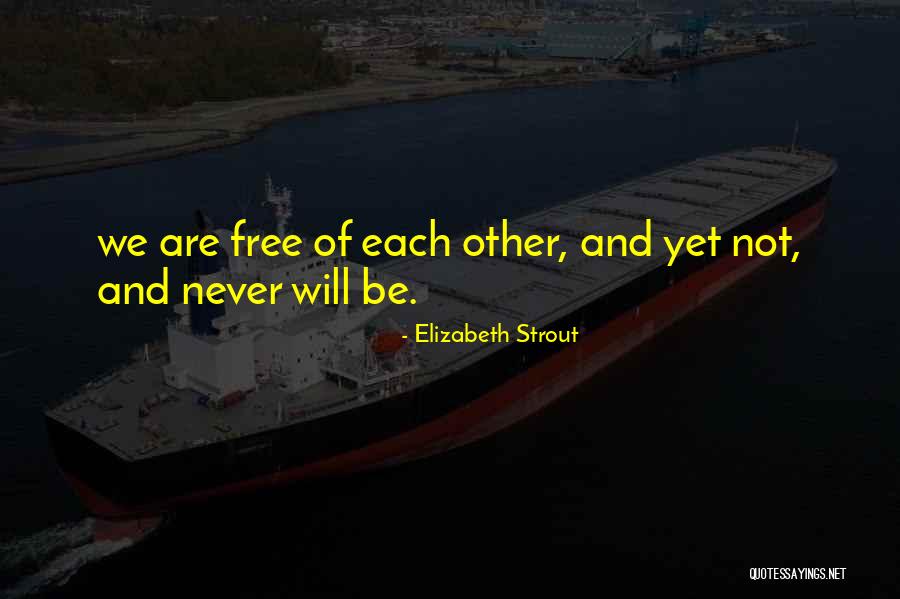 Elizabeth Strout Quotes 1902431 Elizabeth Strout Quotes 1902431